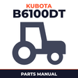 Kubota Tractor B6100 DT Parts Manual