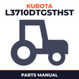 Kubota Tractor L3710DTGSTHST Parts Manual