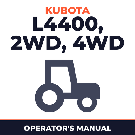 Kubota Tractor L4400 2WD 4WD Operator's Manual