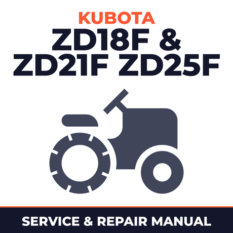 Kubota ZD18F & ZD21F ZD25F Zero-Turn Mower Service & Repair Manual