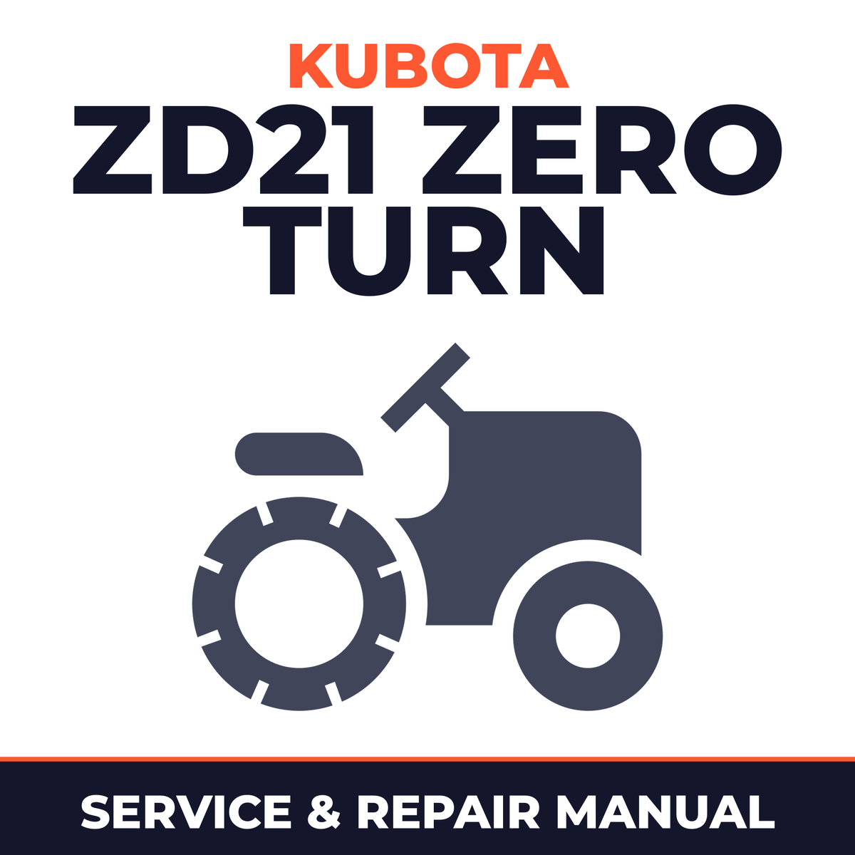 Kubota ZD21 Zero Turn Mower Service & Repair Manual
