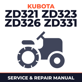 Kubota ZD321 ZD323 ZD326 ZD331 Zero-Turn Mowers Service & Repair Manual