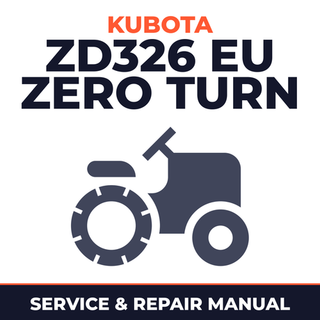 Kubota ZD326 EU Zero Turn Mower Service & Repair Manual
