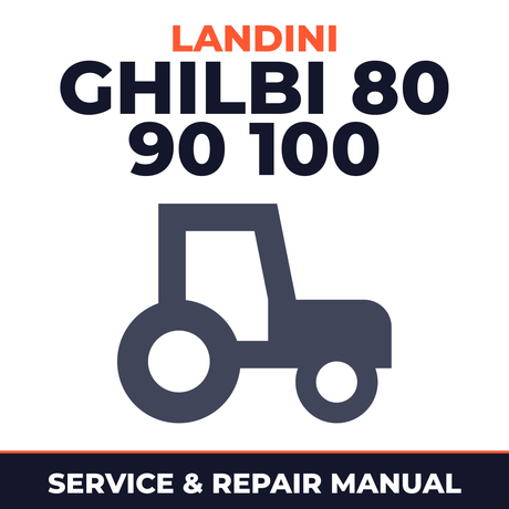 Landini Ghilbi 80 90 100 Tractor Service & Repair Manual