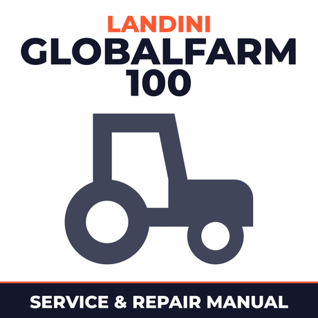 Landini Globalfarm 100 Tractor Service & Repair Manual