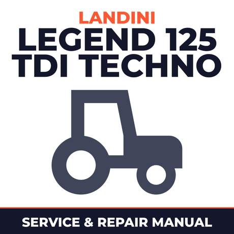 Landini Legend 125 TDI Techno Tractor Service & Repair Manual