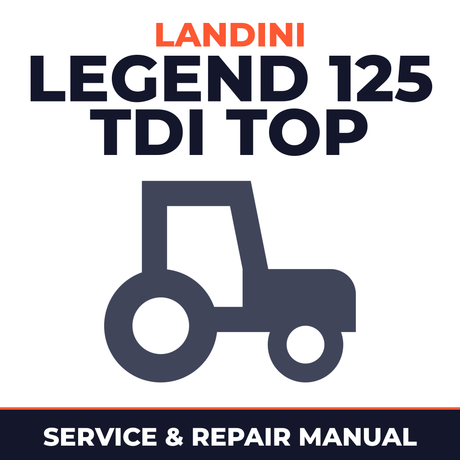 Landini Legend 125 TDI Top Tractor Service & Repair Manual