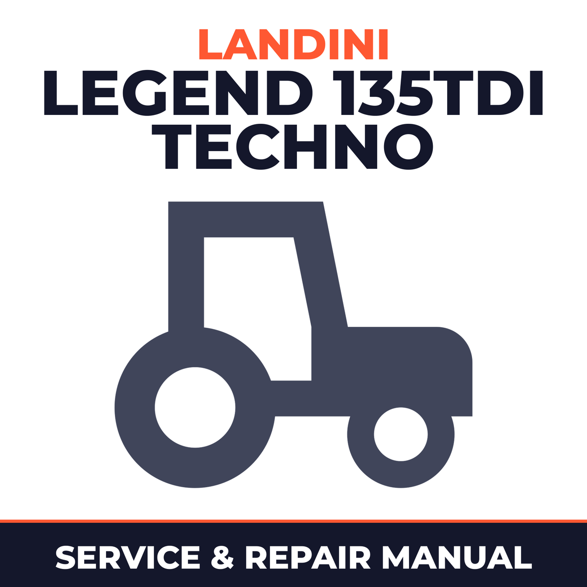 Landini Legend 135TDI Techno Tractor Service & Repair Manual