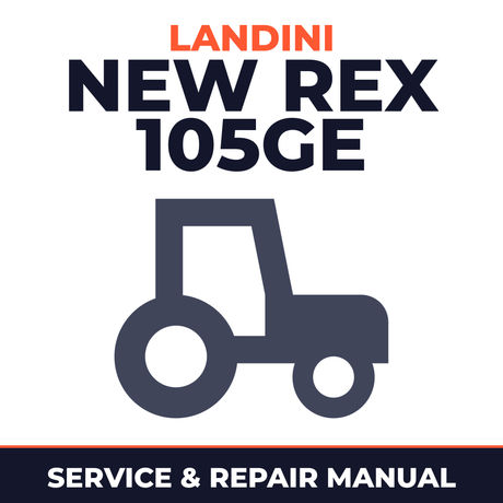 Landini New Rex 105GE Tractor Service & Repair Manual