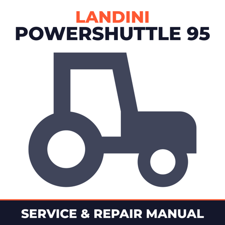 Landini Powershuttle 95 Tractor Service & Repair Manual