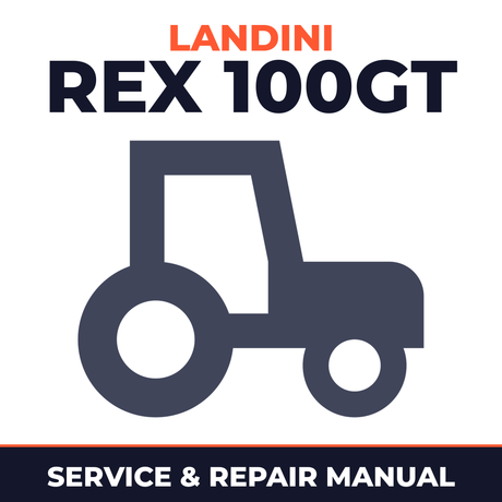 Landini Rex 100GT Tractor Service & Repair Manual