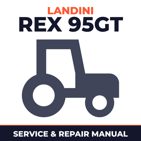 Landini Rex 95GT Tractor Service & Repair Manual