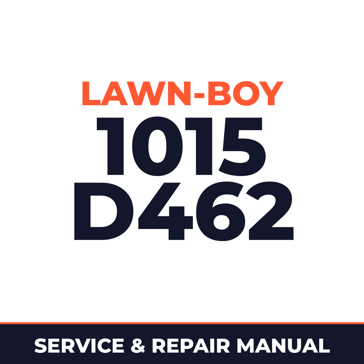 Lawn Boy 1015 1973 300000001-399999999 Lawn-Boy D462 Machine Service & Repair Manual