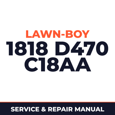 Lawn Boy 1818 1963 300000001-399999999 Lawn-Boy D470 C18AA Machine Service & Repair Manual