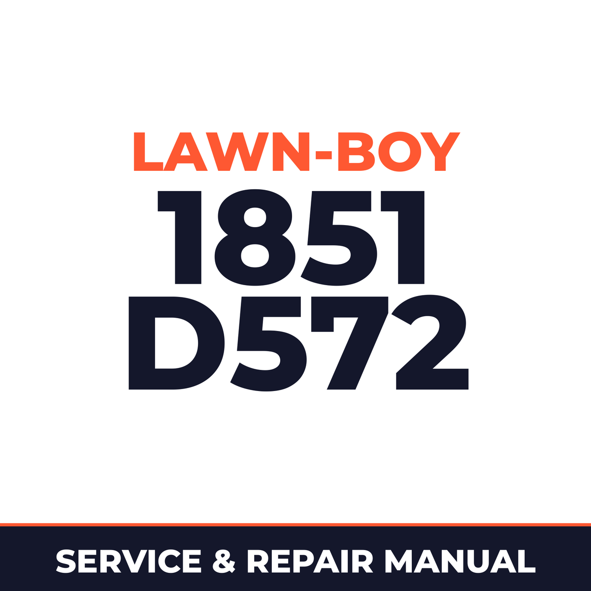 Lawn Boy 1851 1980 000000001-099999999 Lawn-Boy D572 Machine Service & Repair Manual