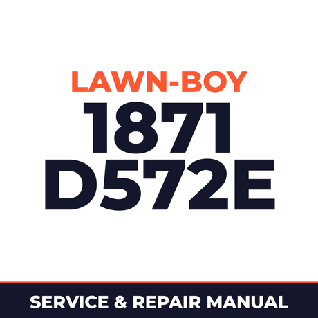 Lawn Boy 1871 1980 000000001-099999999 Lawn-Boy D572E Machine Service & Repair Manual