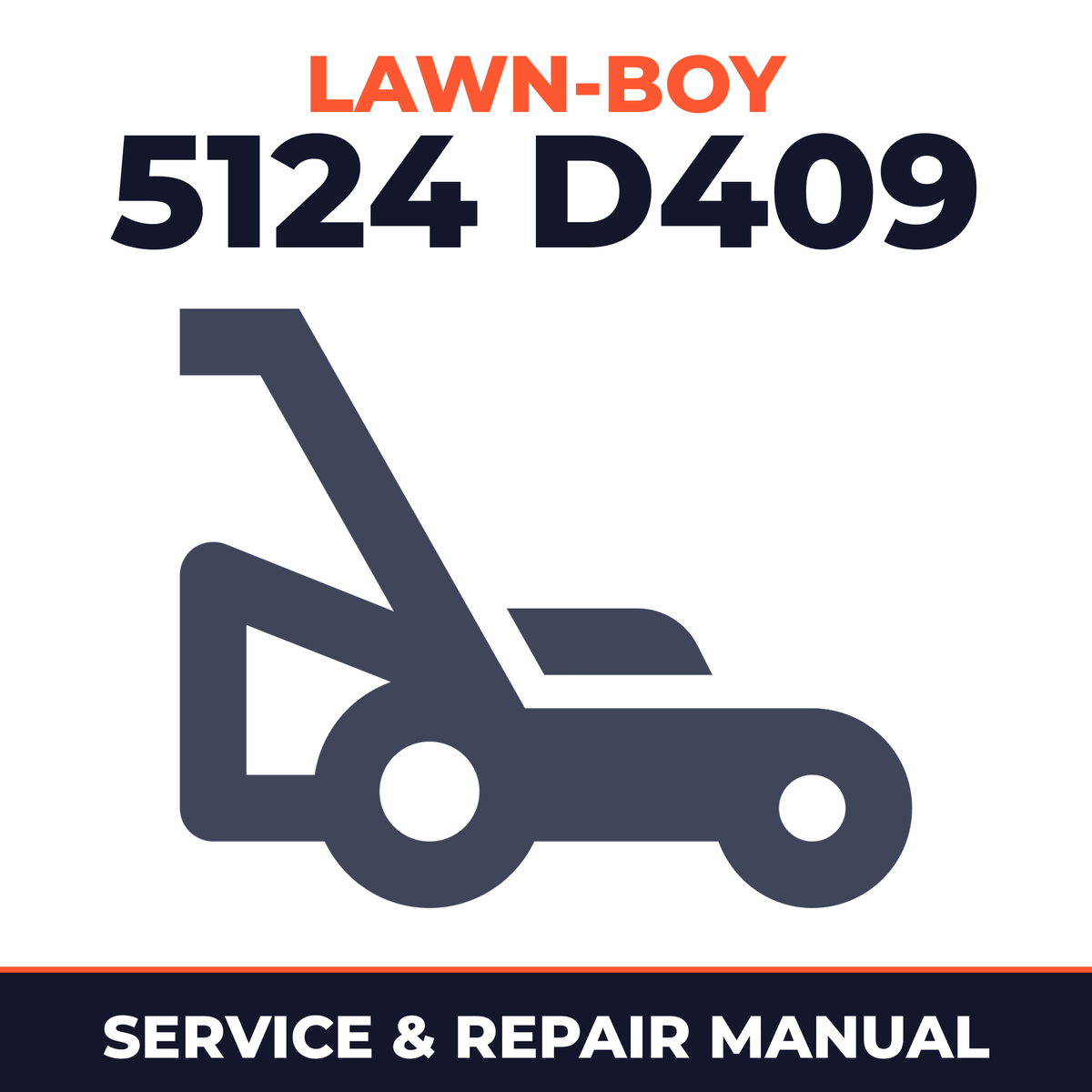 Lawn Boy 5124 1981 100000001-199999999 Lawn-Boy D409 Walk-Behind Mower Service & Repair Manual