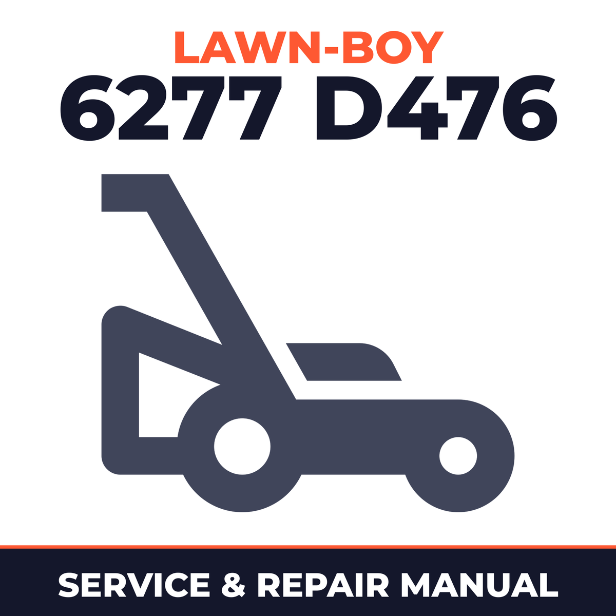 Lawn Boy 6277 1977 700000001-799999999 Lawn-Boy D476 Walk-Behind Mower Service & Repair Manual