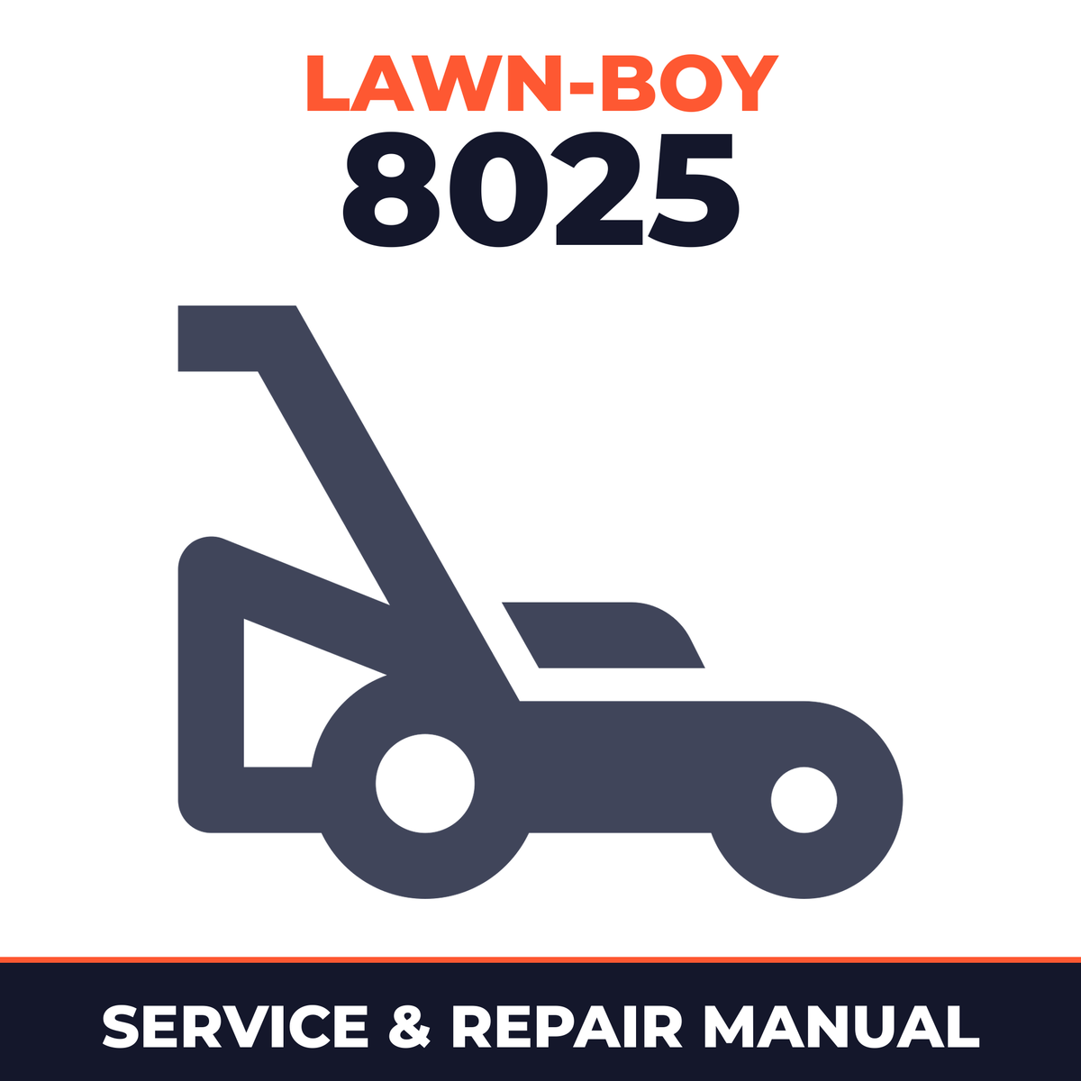 Lawn Boy 8025 1984 C00000001-C99999999 Lawn-Boy F Walk-Behind Mower Service & Repair Manual