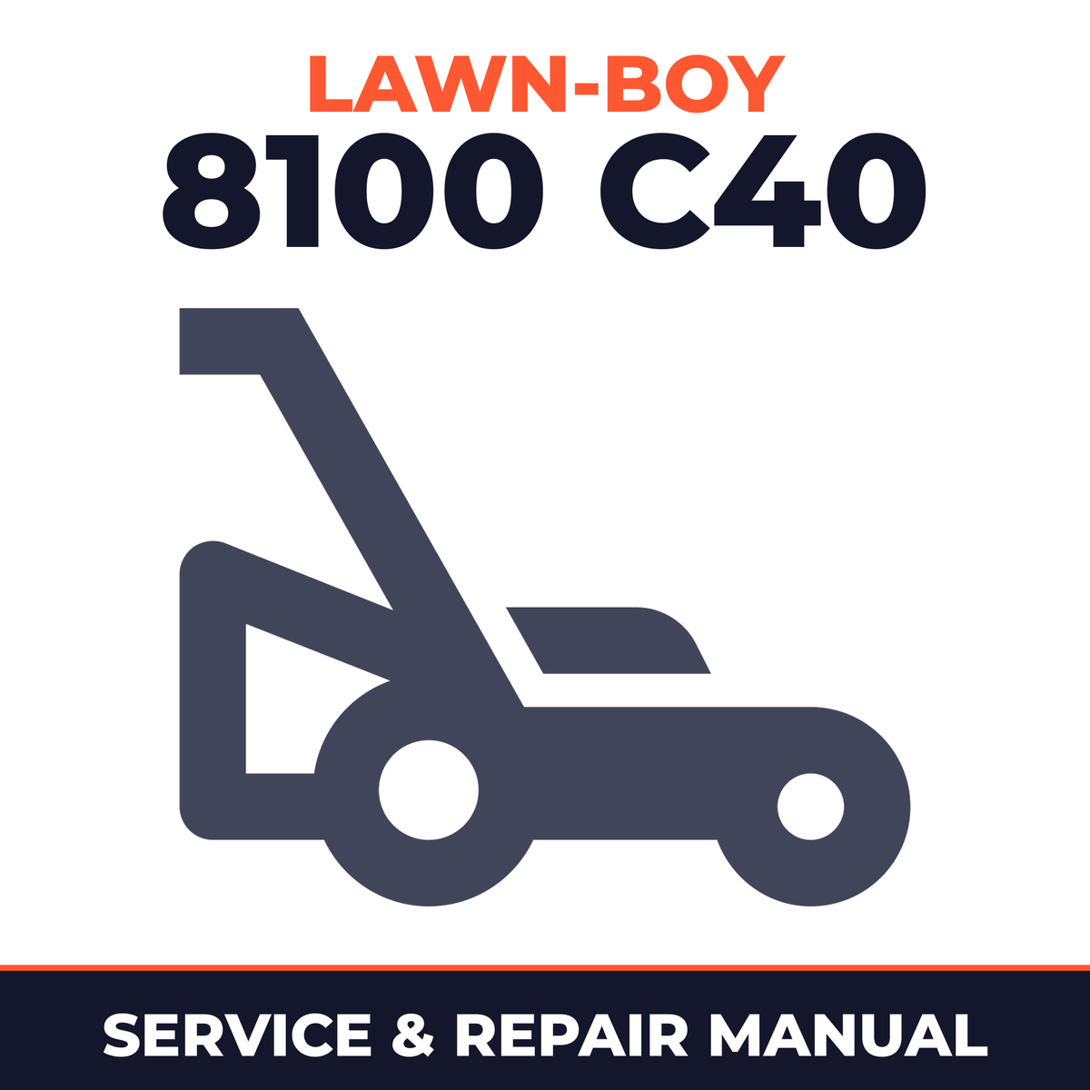 Lawn Boy 8100 1957 700000001-799999999 Lawn-Boy C40 Walk-Behind Mower Service & Repair Manual