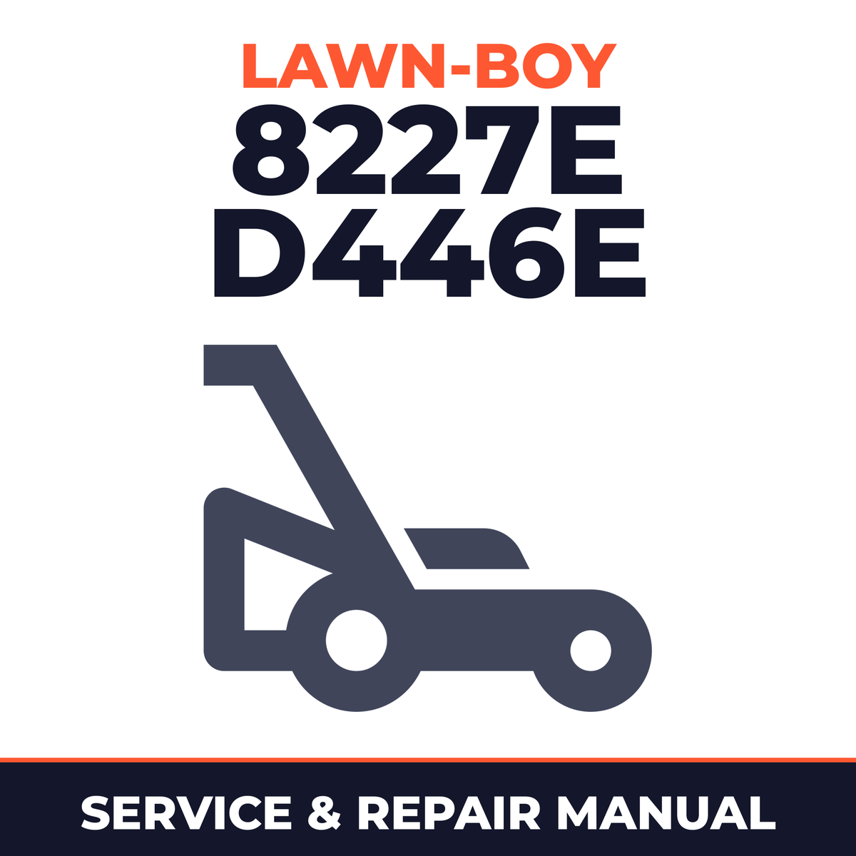 Lawn Boy 8227E 1968 800000001-899999999 Lawn-Boy D446E Walk-Behind Mower Service & Repair Manual