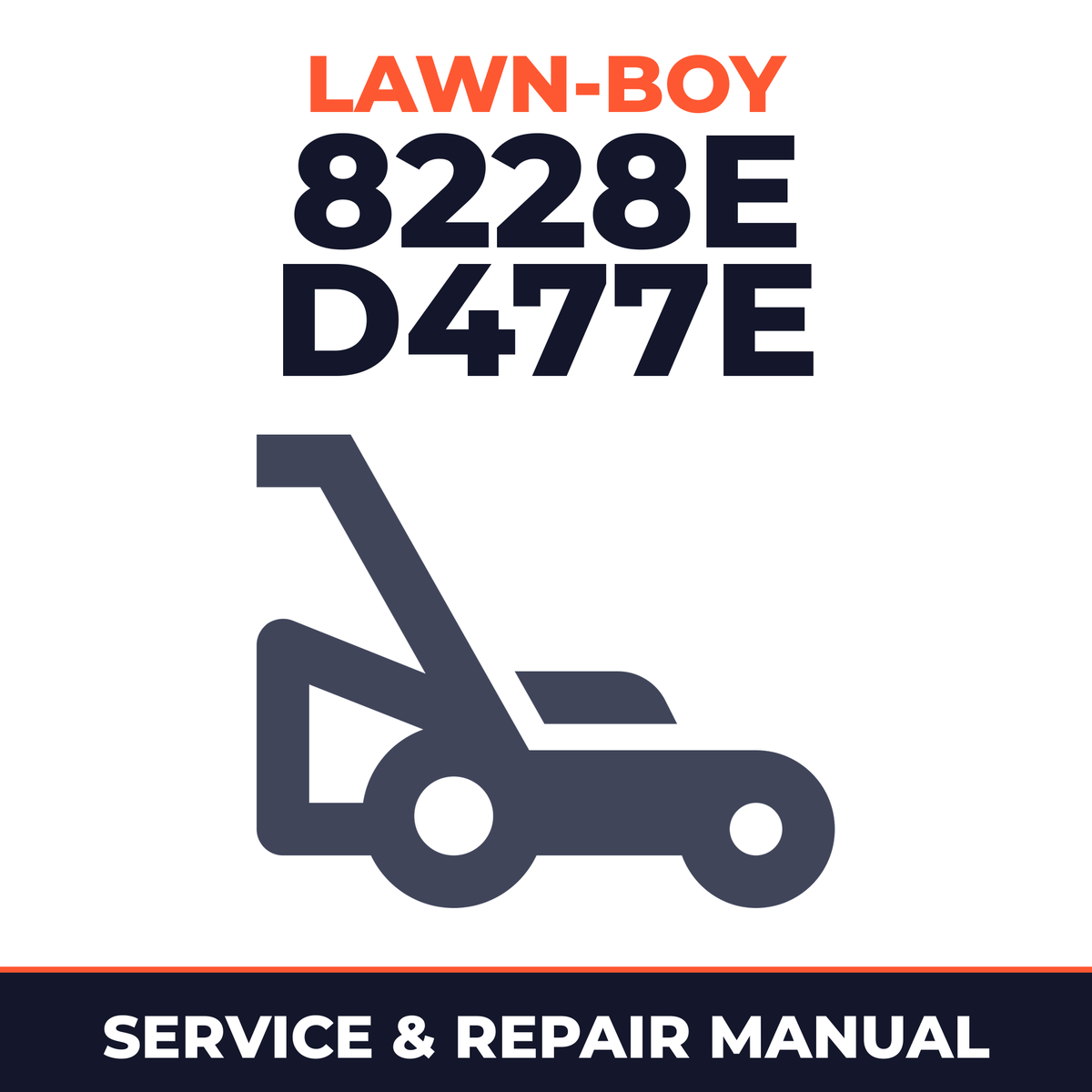 Lawn Boy 8228E 1969 900000001-999999999 Lawn-Boy D477E Walk-Behind Mower Service & Repair Manual