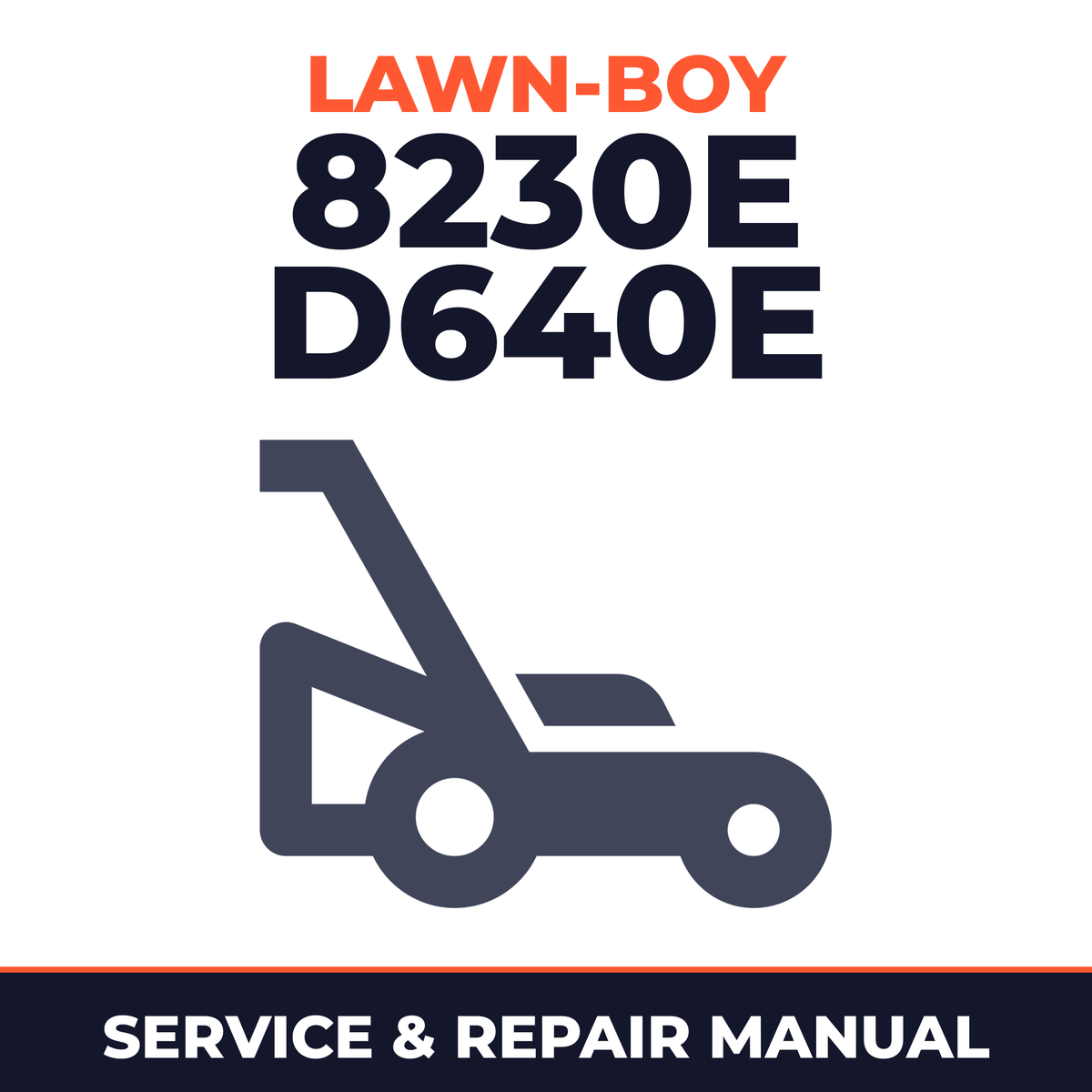 Lawn Boy 8230E 1972 200000001-299999999 Lawn-Boy D640E Walk-Behind Mower Service & Repair Manual