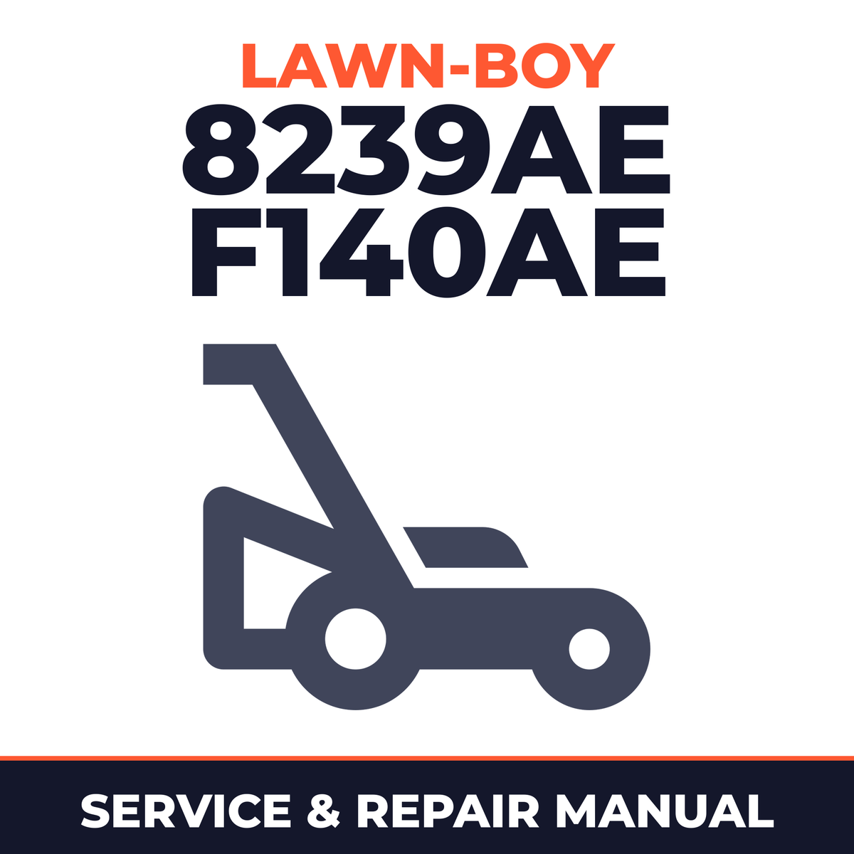 Lawn Boy 8239AE 1984 C00000001-C99999999 Lawn-Boy F140AE Walk-Behind Mower Service & Repair Manual