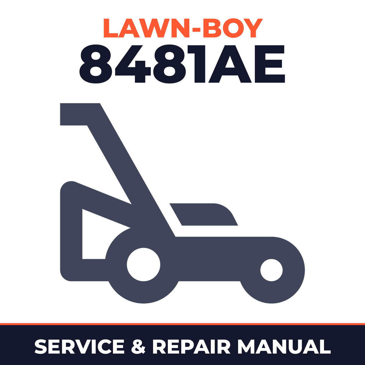 Lawn Boy 8481AE 1986 E00000001-E99999999 Lawn-Boy F Walk-Behind Mower Service & Repair Manual
