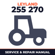 Leyland 255 270 Tractor Service & Repair Manual