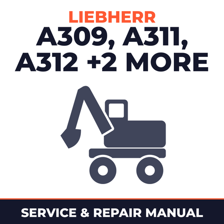 Liebherr A309 A311 A312 A314 A316 Litronic TCD Wheel Excavator Service Repair Manual INSTANT #2