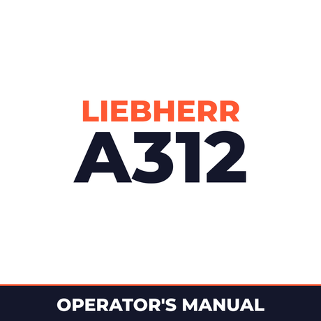 LIEBHERR A312 Operation and Maintenance Manual #1