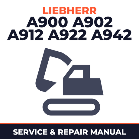 Liebherr A900 A902 A912 A922 A942 Excavator Service Repair Factory Manual INSTANT