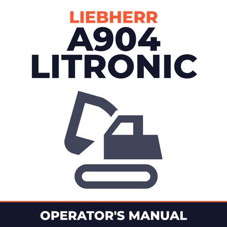 LIEBHERR A904 LITRONIC Hydraulic Excavator Operation and Maintenance Manual #7 (Serial no. from: 8264)