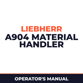 Liebherr A904 Material Handler Operation & Maintenance Manual ( From Serial Number: 6001 )