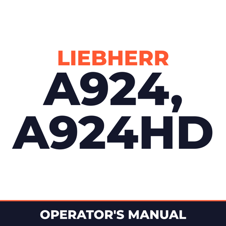 LIEBHERR A924 LITRONIC & A924 HD LITRONIC Operation and Maintenance Manual #4 (Serial no. from: 8146)