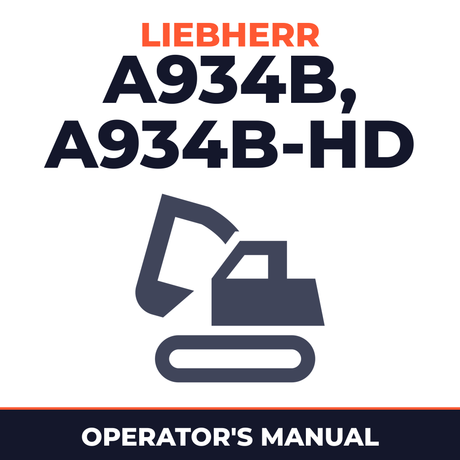 Liebherr A934B Litronic, A934B-HD Litronic Hydraulic Excavator Operation & Maintenance Manual ( From Serial Number: 132