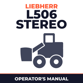 LIEBHERR L506 Stereo Wheel Loader Operation & Maintenance Manual (Serial number: 8500)
