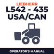 LIEBHERR L542 - 435 (USA/CAN) Wheel Loader Operators OPERATING Manual #2 (Serial no. from: 23816)