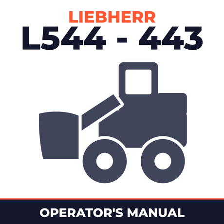 Liebherr L544 - 443 Wheel Loader Operation & Maintenance Manual ( From Serial Number: 12800 )