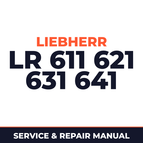 Liebherr LR 611 621 631 641 Crawler Loader Service Repair Factory Manual INSTANT