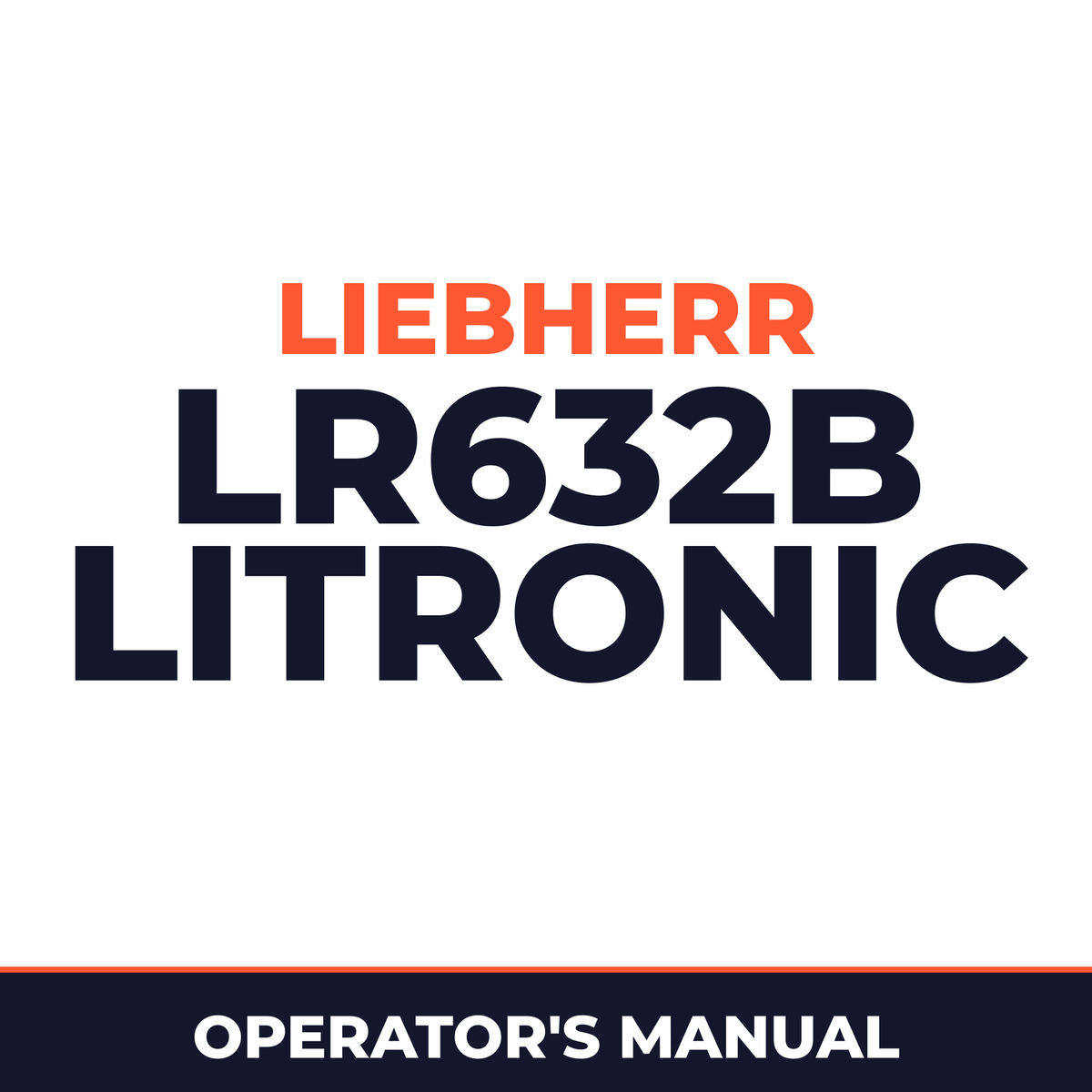 LIEBHERR LR632B Litronic Crawler Loader Operation & Maintenance Manual