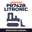 LIEBHERR PR742B LITRONIC Crawler DOZER Operators OPERATING Manual (Serial no. from: 6501)