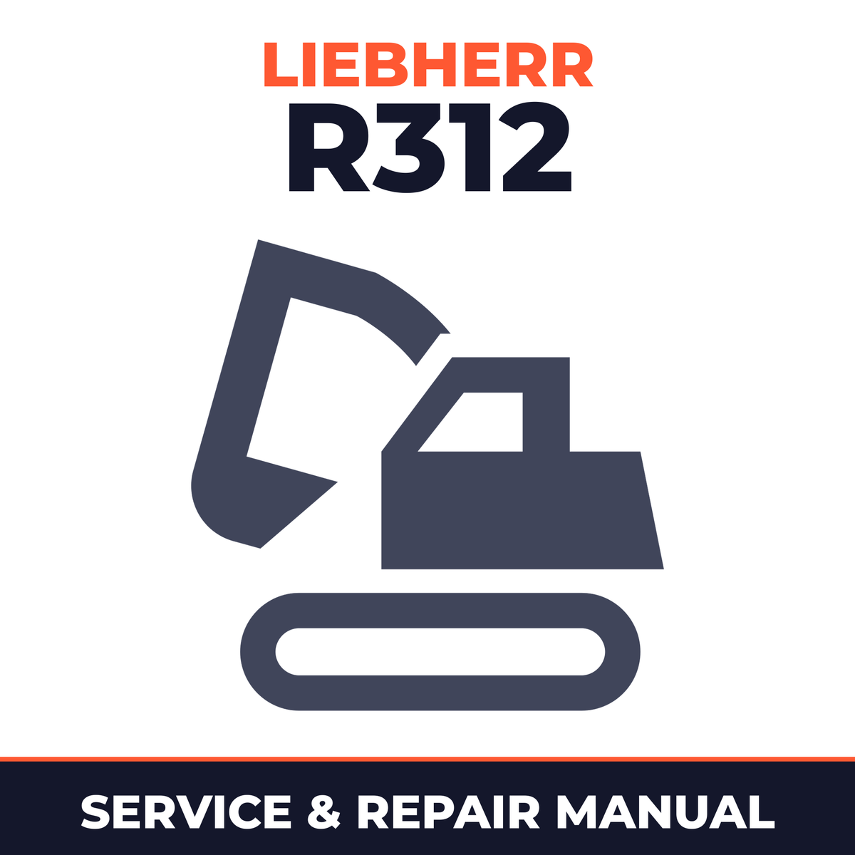 Liebherr R312 Hydraulic Excavator Complete Workshop Service Repair Manual