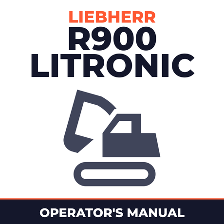 LIEBHERR R900 Litronic Hydraulic Excavator Operation & Maintenance Manual (from Serial No. on 4001)