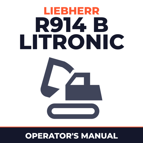 LIEBHERR R914 B LITRONIC Excavator Operators OPERATING Manual (Serial no. from: 11229)