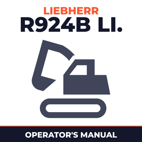 LIEBHERR R924B Li. Compact Hydraulic Excavator / MATERIAL HandLER Operation & Maintenance Manual