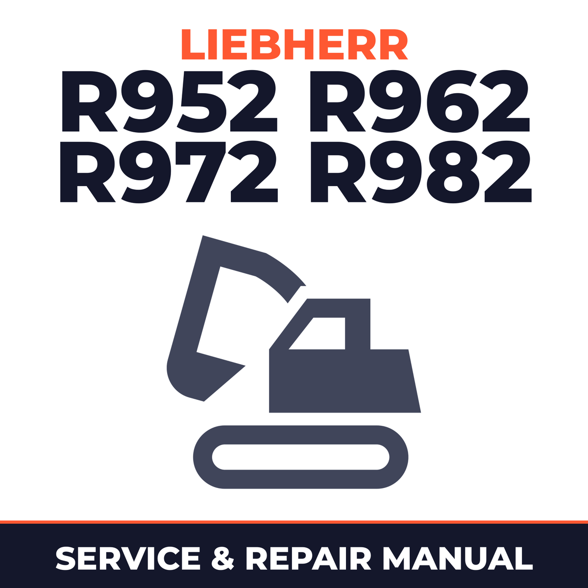 Liebherr R952 R962 R972 R982 Excavator Service Repair Workshop Manual