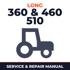 Long 360 & 460 510 Series Tractors Service & Repair Manual