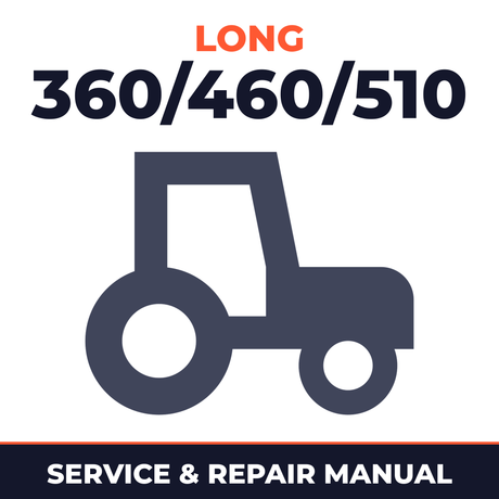 Long 360/460/510 Series Tractors Service & Repair Manual